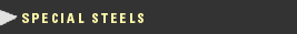 Special Steels